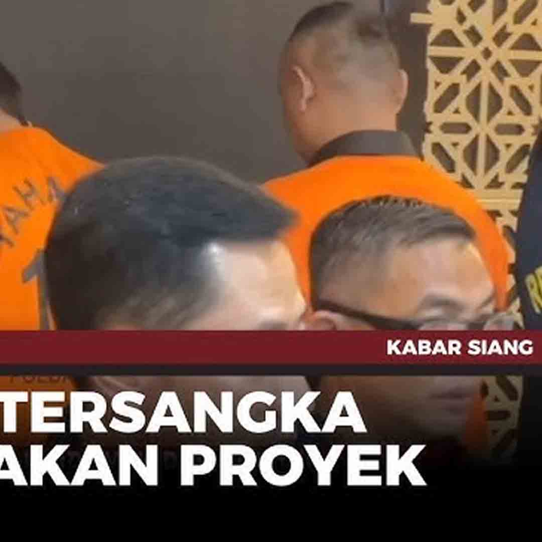 Penegak Hukum Berhasil Bongkar Proyek 5 Triliun